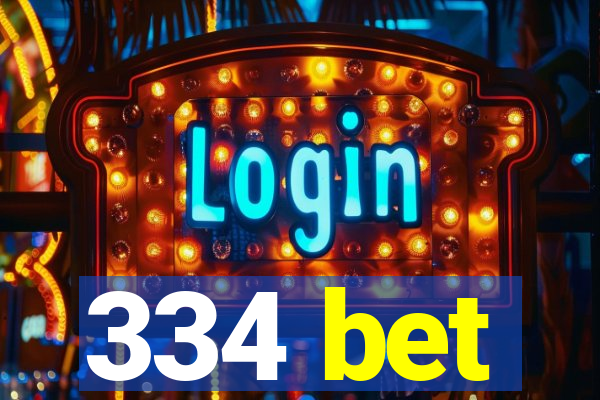 334 bet
